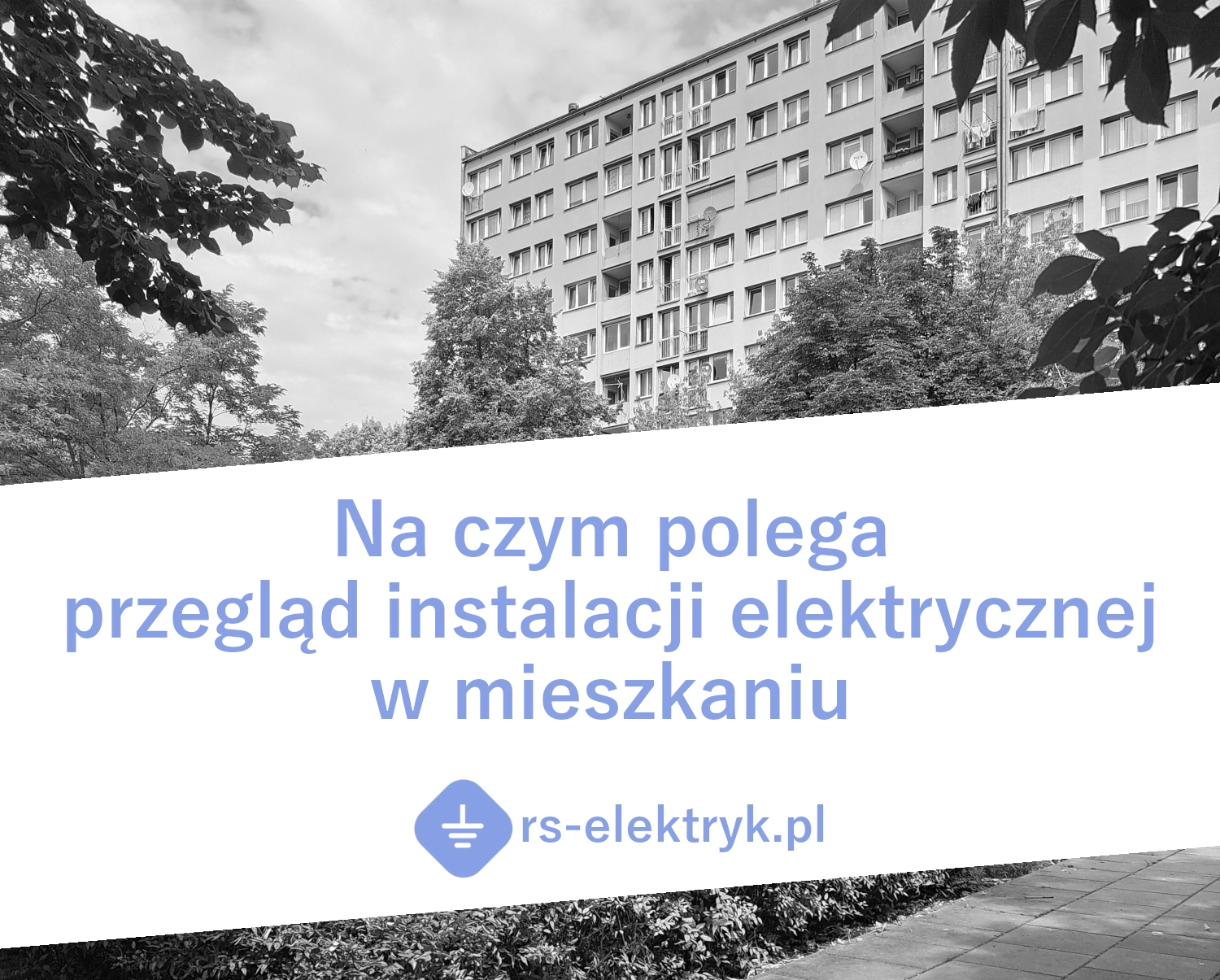Na czym polega przegląd instalacji elektrycznej w mieszkaniu Na czym polega przegląd instalacji elektrycznej w mieszkaniu