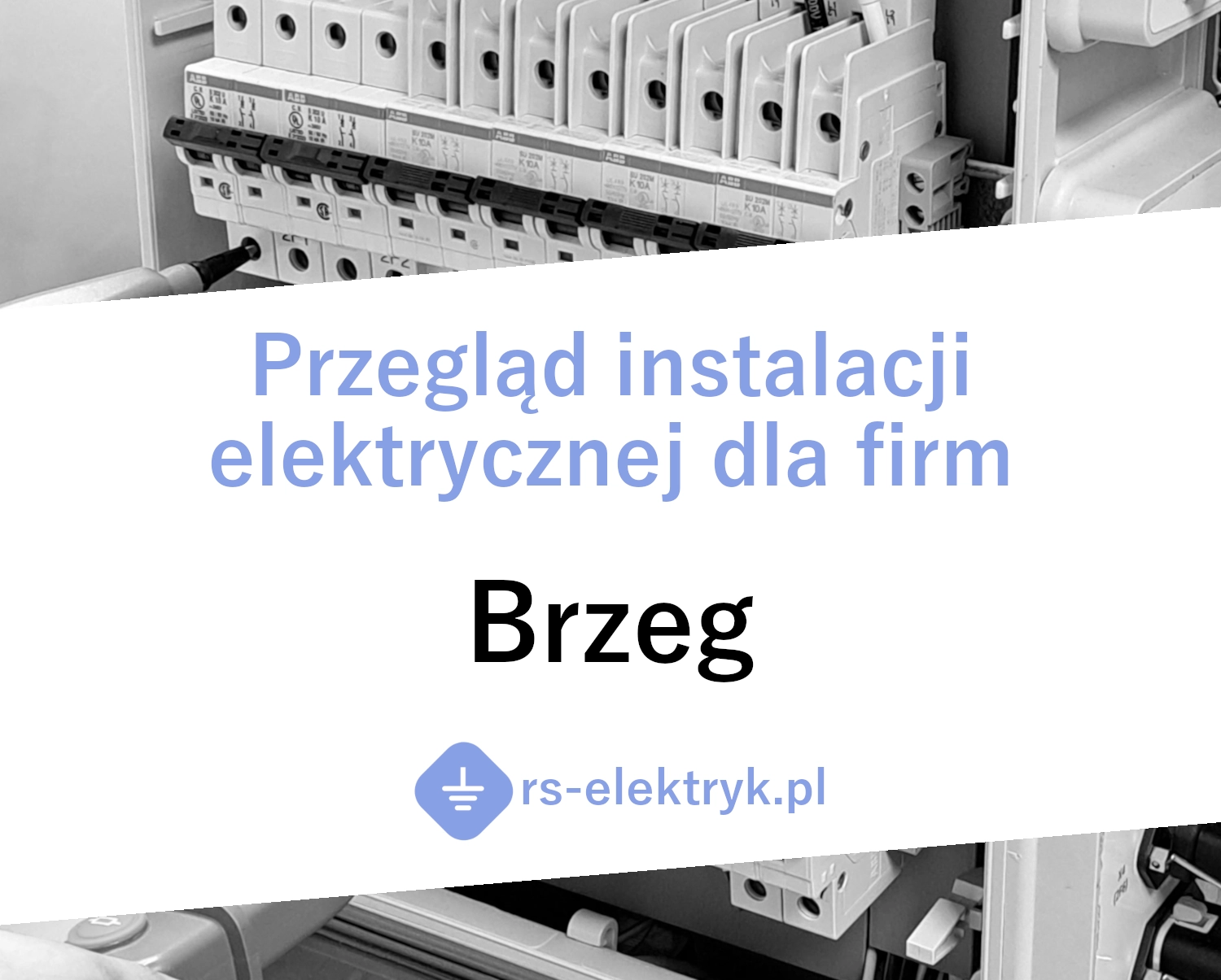 Przegląd instalacji elektrycznej dla firm (Brzeg)