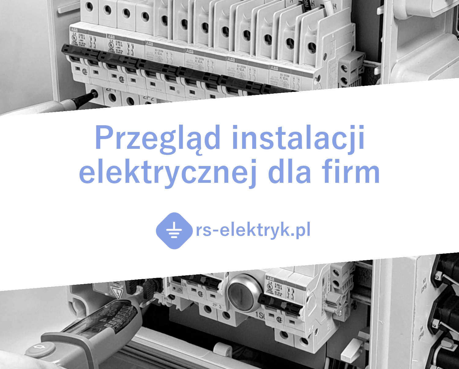 Przegląd instalacji elektrycznej dla firm