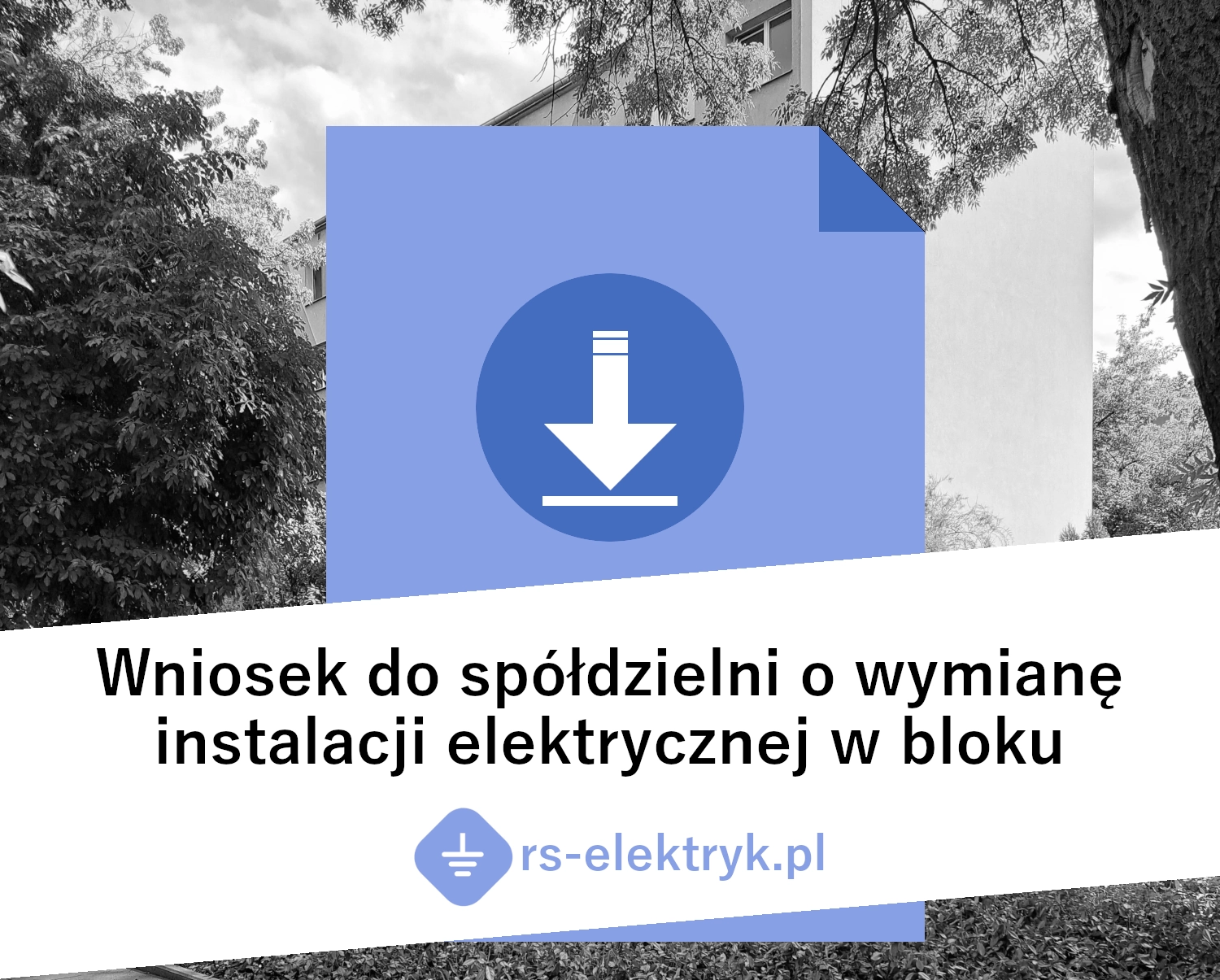 Wniosek do spółdzielni mieszkaniowej o wymianę instalacji elektrycznej w bloku Wniosek do spółdzielni mieszkaniowej o wymianę instalacji elektrycznej w bloku